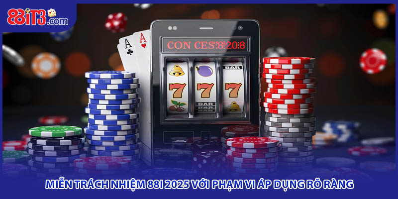 Miễn Trách Nhiệm 88i – Bản Cam Kết Số 1 Nhà Cái Uy Tín